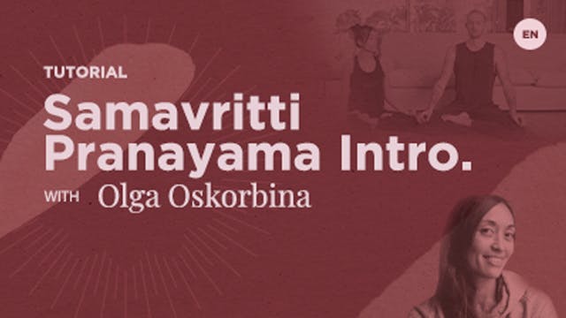 Introduction to Sama Vritti Pranayama...