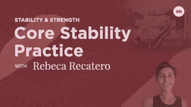 Core Stability Practice with Rebecca ...