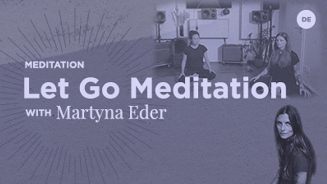 10min Meditation - let go meditation  - Martyna Eder (In German)
