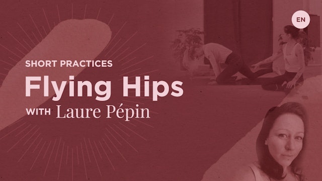 30min Flying Hips - Laure Pépin (in English)