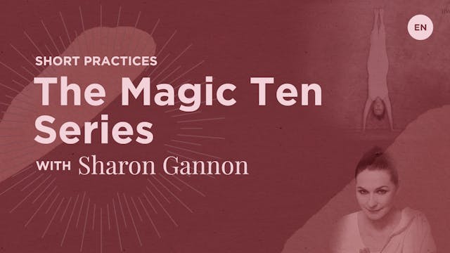 The Magic Ten Asana Series - Sharon G...