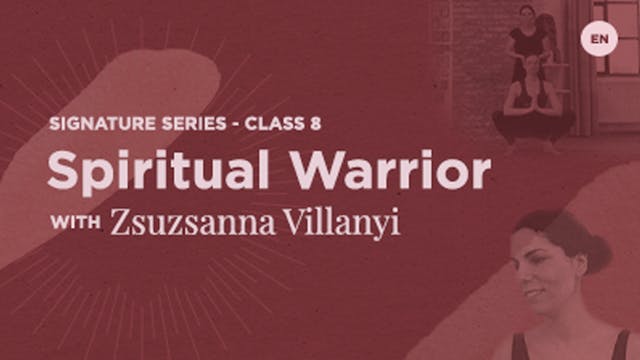 Spiritual Warrior with Zsuzsanna Vill...