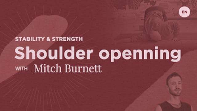 Shoulder Opening with Mitch Burnett