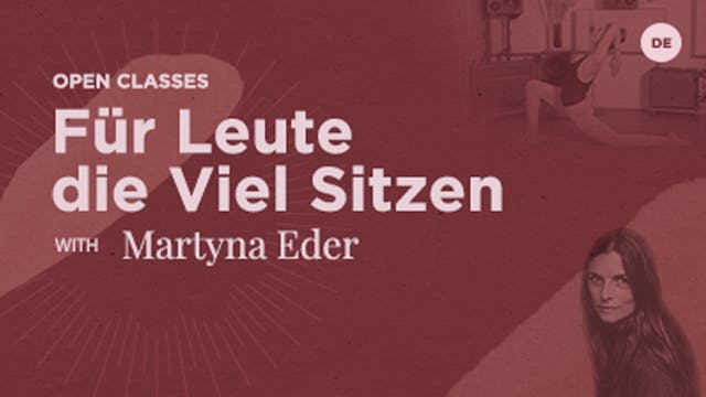 60 Min Open - für Leute die viel sitzen  - Martyna Eder (In German)