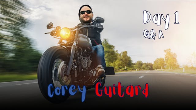 Day 1 - Corey Guitard - Q & A