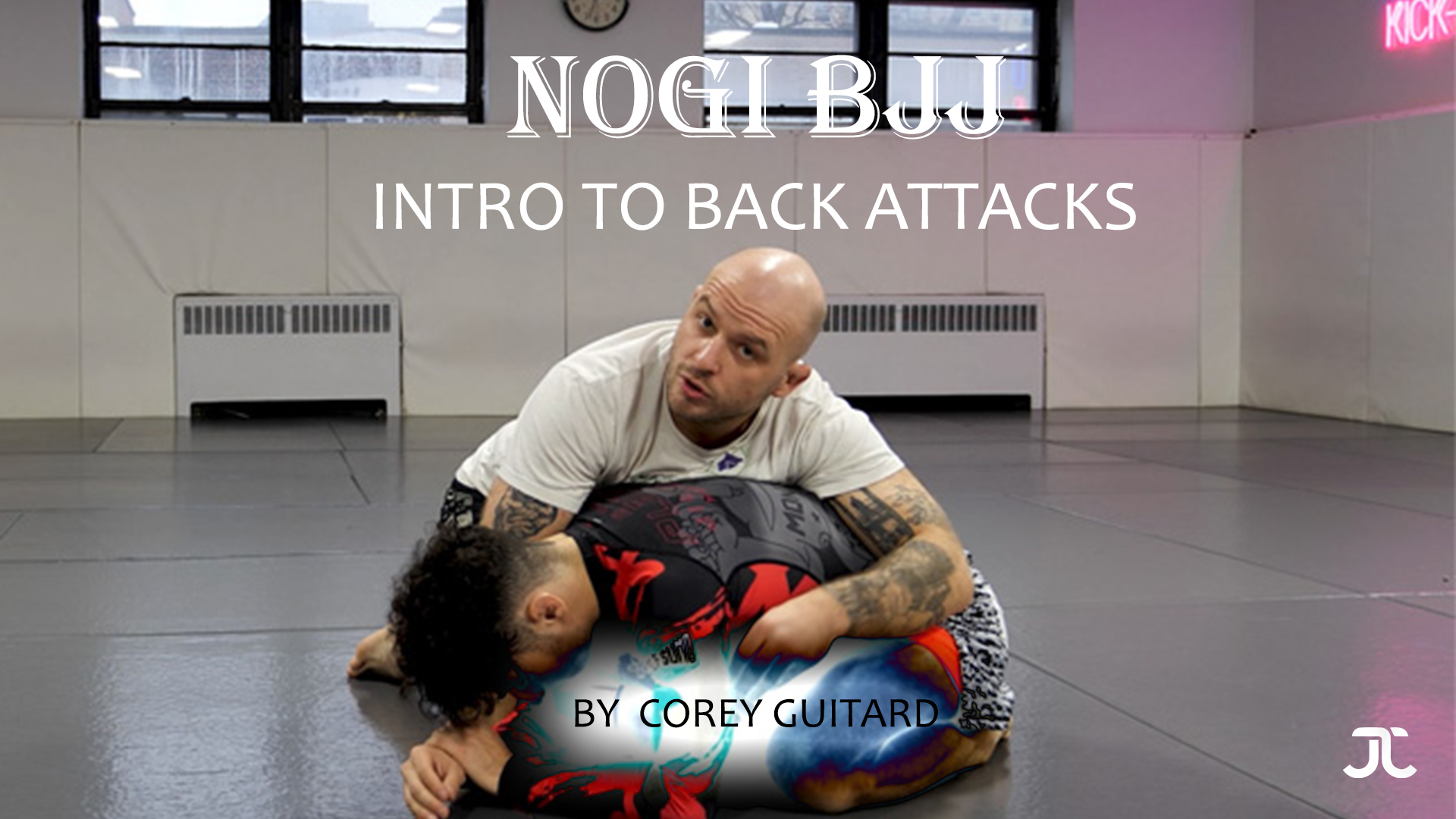 NoGi BJJ: Intro to back attacks by Corey Guitard
