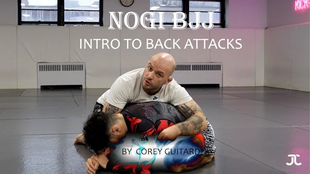 NoGi BJJ: Intro to back attacks by Corey Guitard