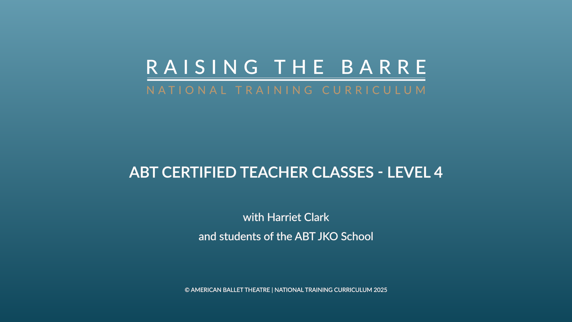 Level 4: ABT Certified Teacher Class