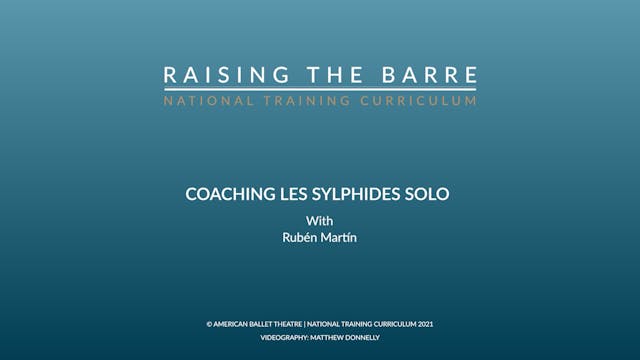 Coaching LES SYLPHIDES Solo with Rubé...