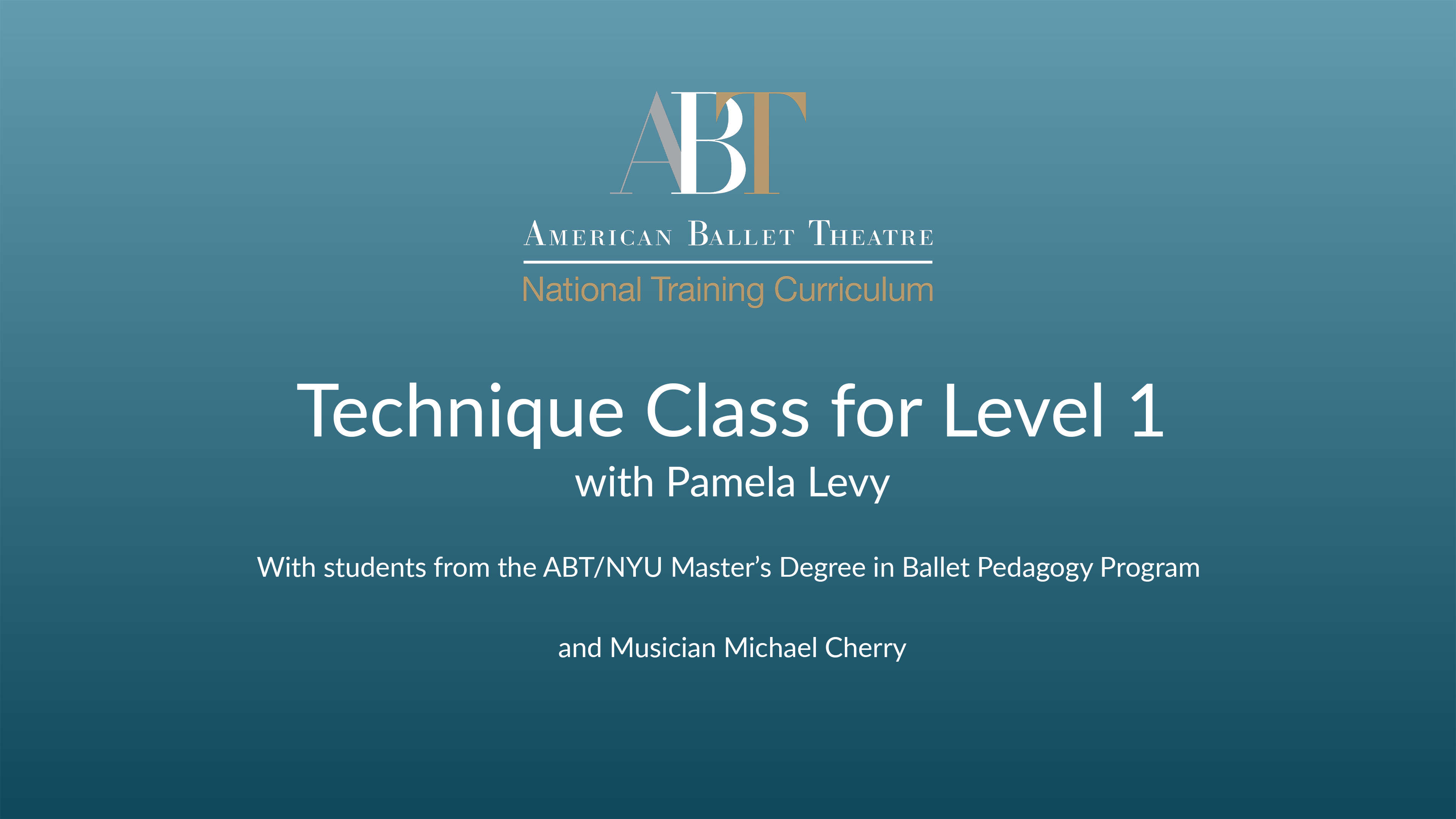 Level 1: ABT Certified Teacher Class