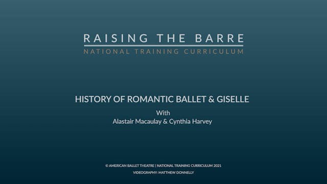 History of Romantic Ballet and GISELLE