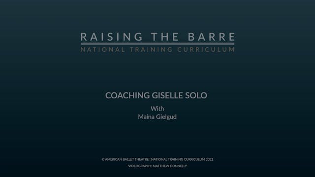 Coaching GISELLE Solo with Maina Gielgud