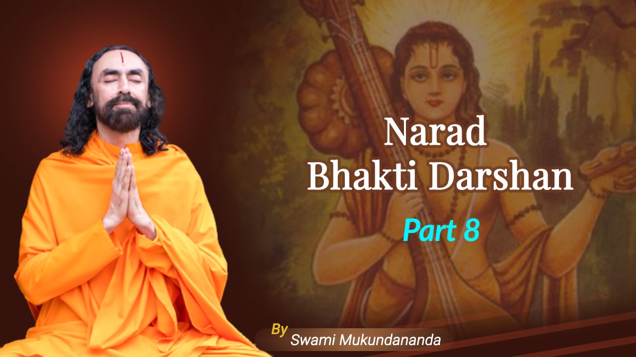 Narad Bhakti Darshan -8