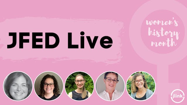 JFED Live: Women's History Month Part 1