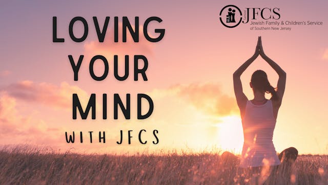 Loving Your Mind with JFCS