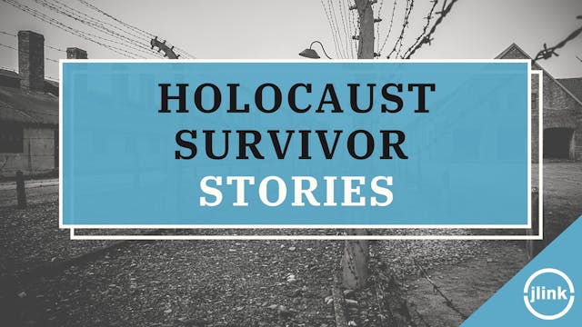 Holocaust Survivor Stories