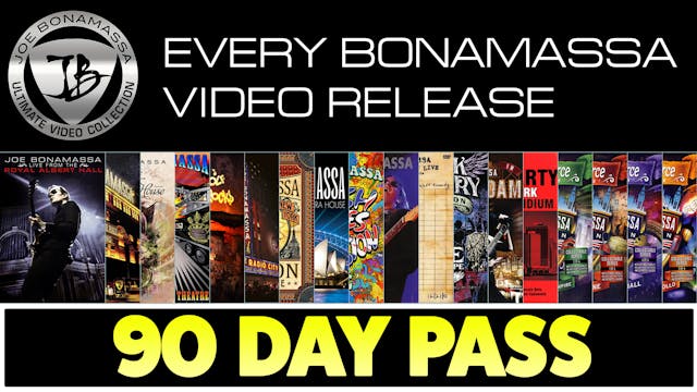 90-Day Pass - The Ultimate Bonamassa Collection