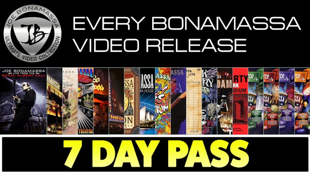 7-Day Pass - The Ultimate Bonamassa Collection