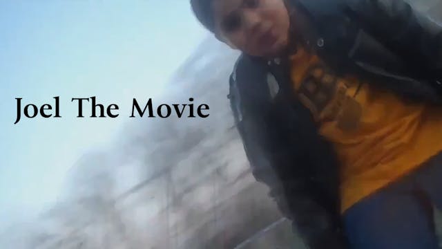 Joel The Movie