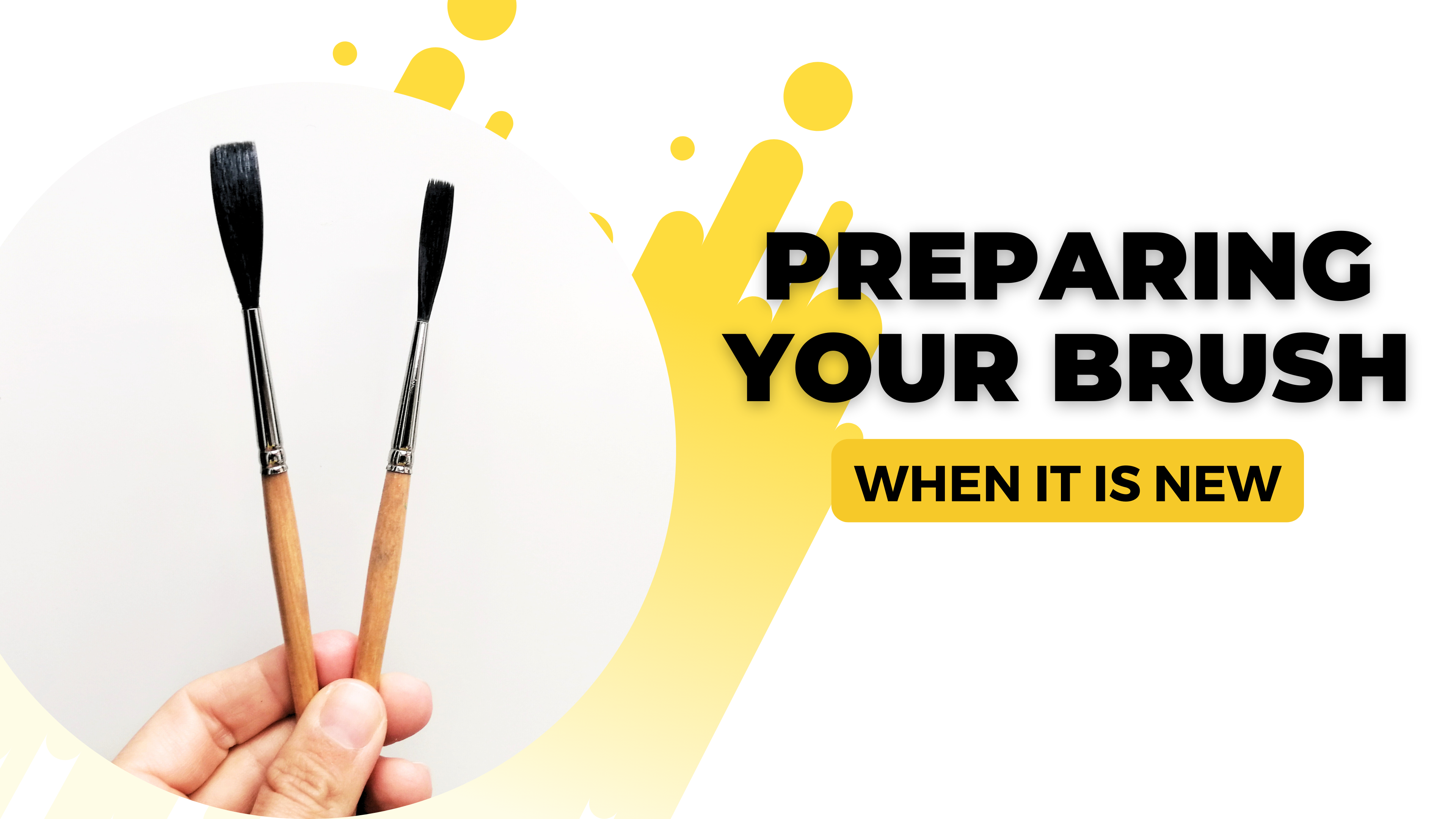 4. Prepare your brush when it's new