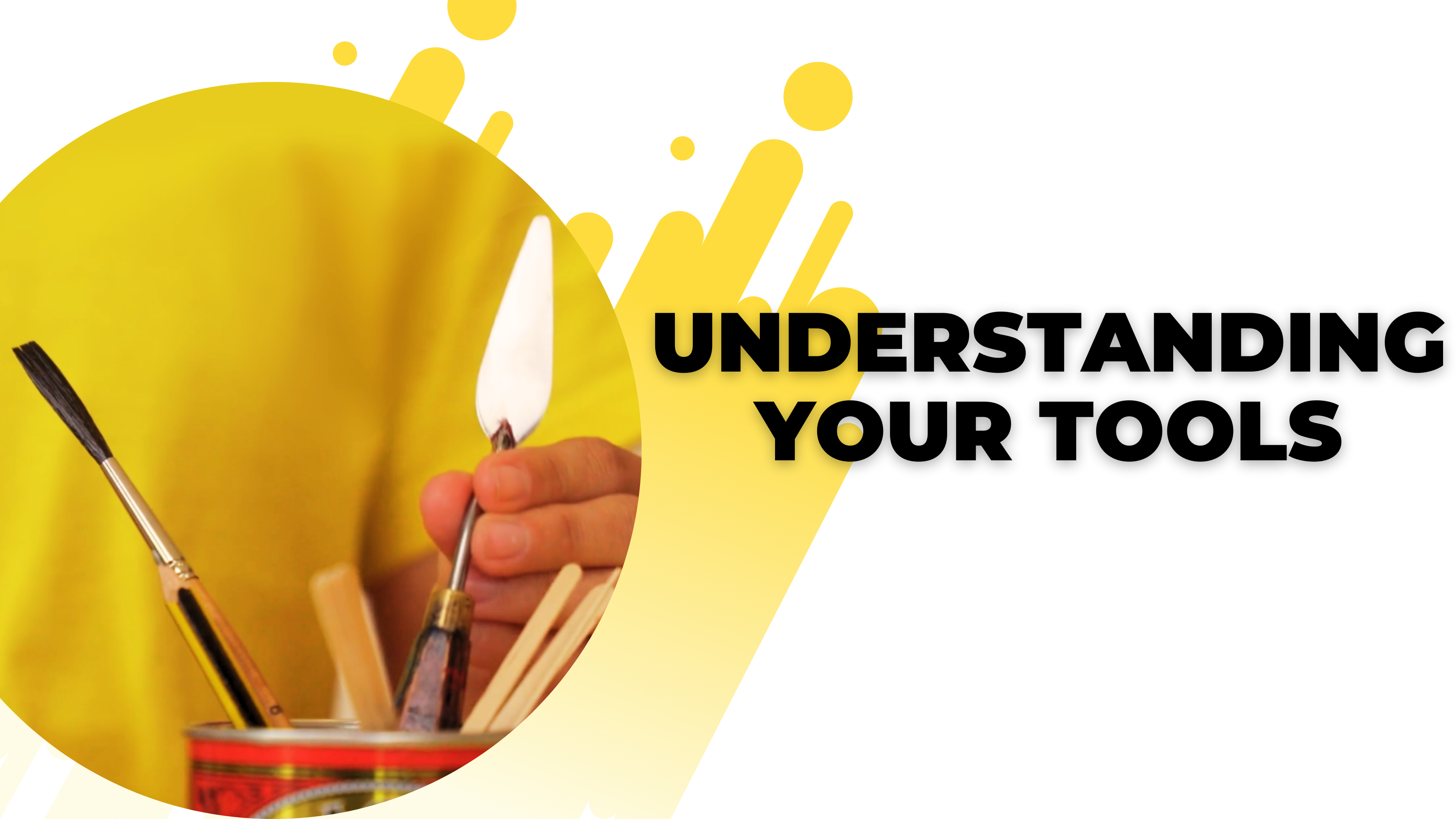 3. Understanding your Tools