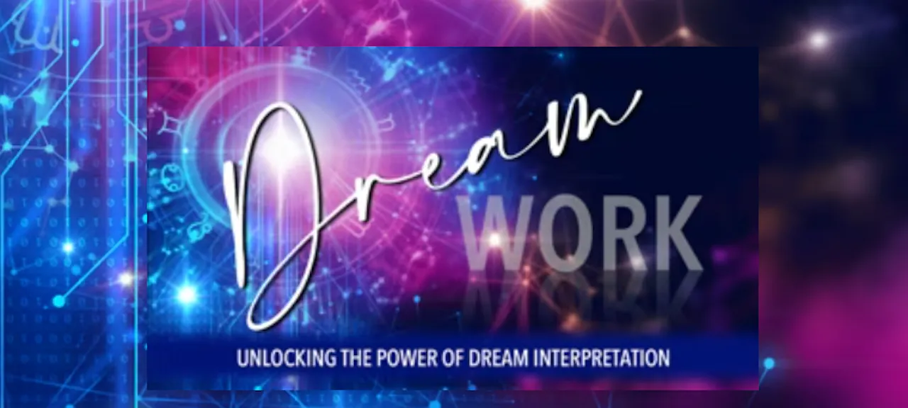 Dream Work | The Power of Dream Interpretation