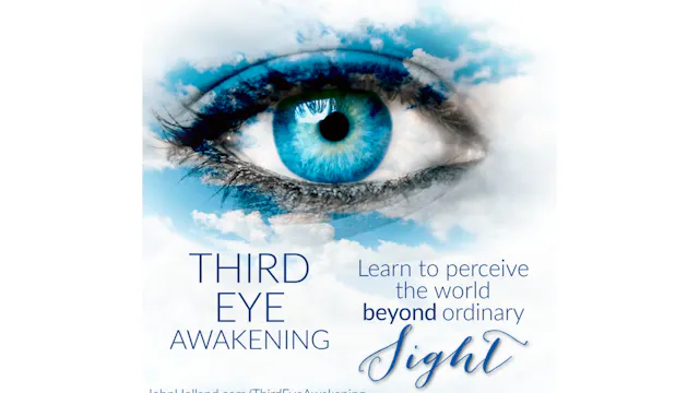 Third Eye Awakening: Learn To Develop and Harness The Power of Your Clairvoyance