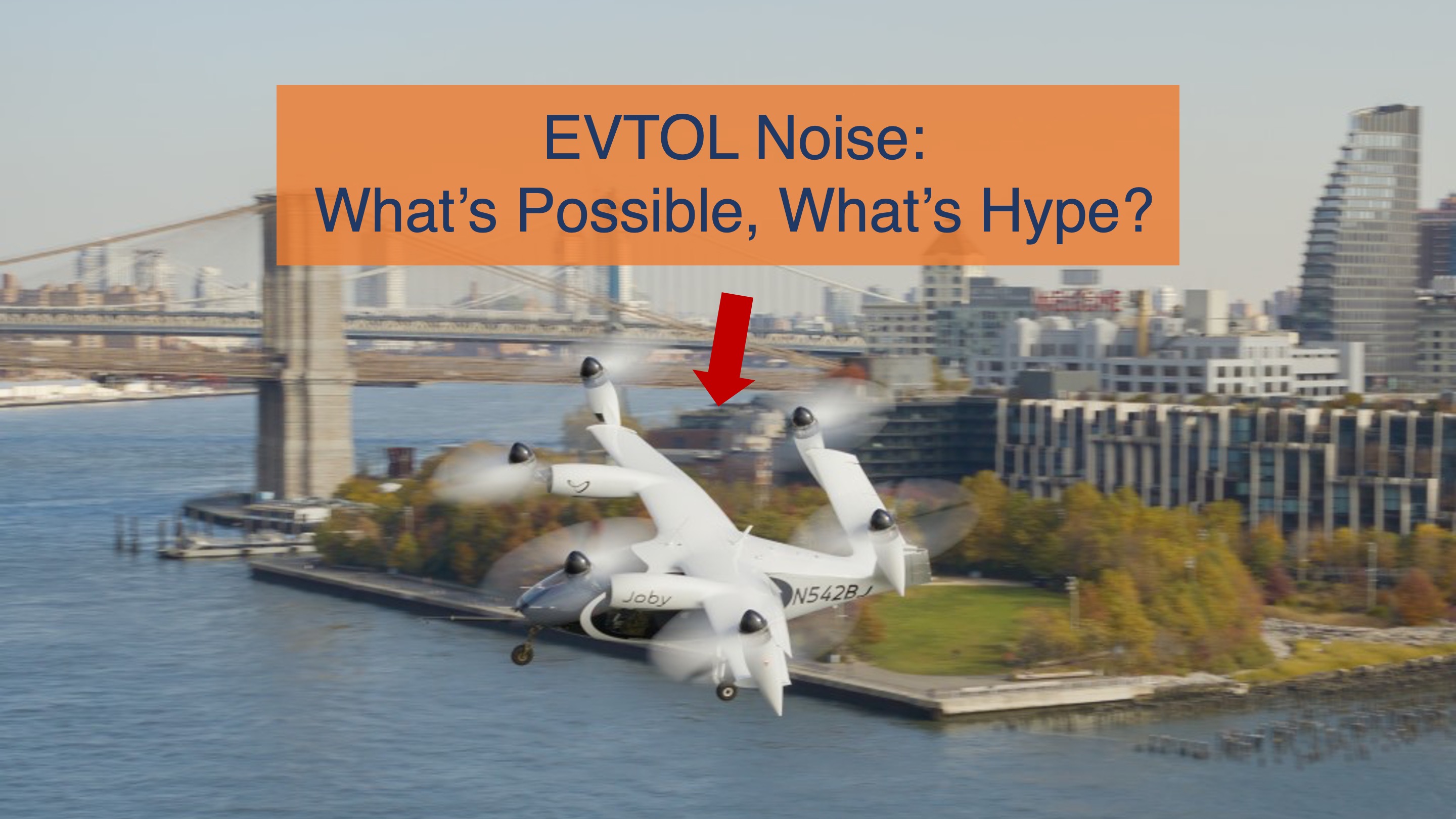 EVTOL Noise - What's Possible? What's Hype?