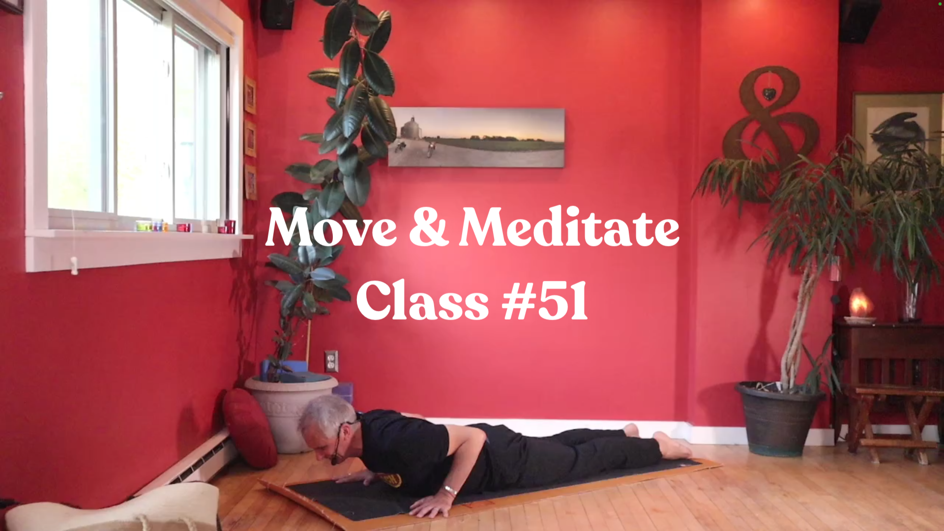 Move & Meditate - Class #51
