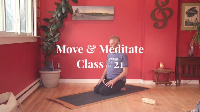 Move & Meditate - Class #21