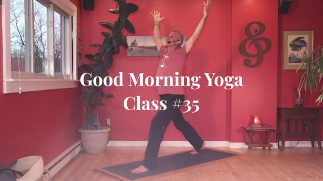 Good Morning Yoga - Class #35