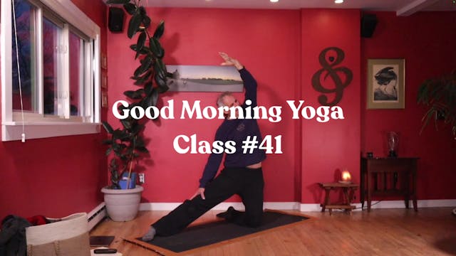 Good Morning Yoga - Class #41