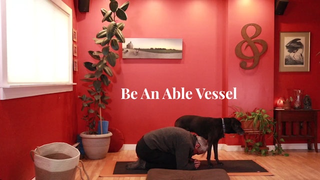Be An Able Vessel