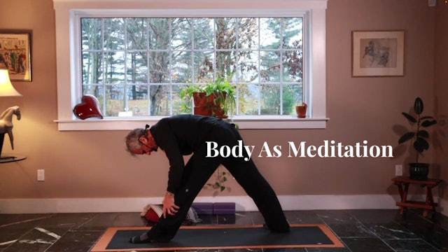 Body As Meditation