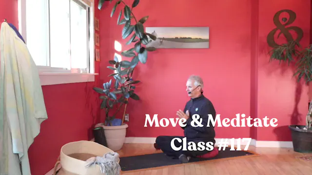Move & Meditate - Class #117