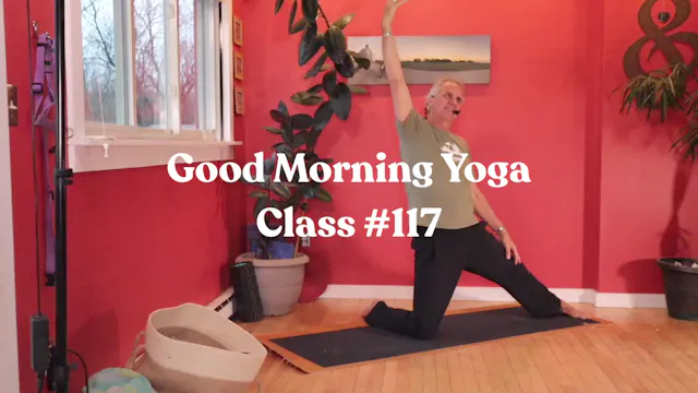 Good Morning Yoga - Class #117