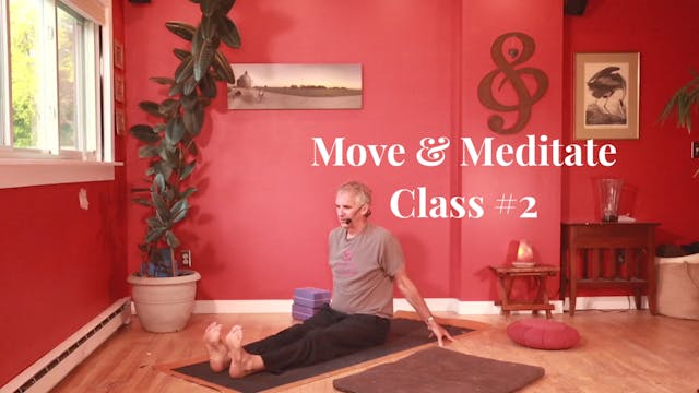 Move & Meditate - Class #2