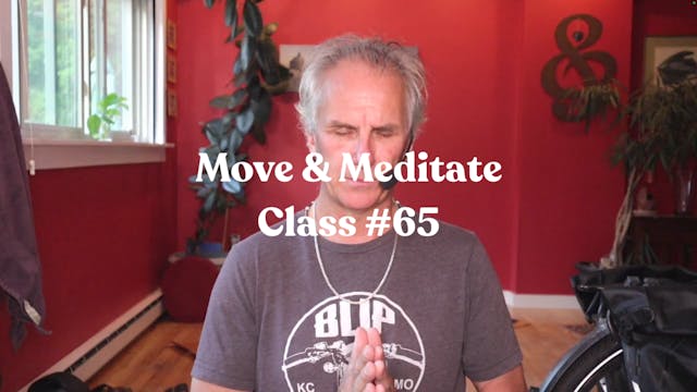Move & Meditate - Class #65