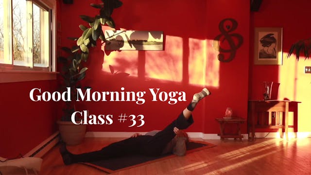 Good Morning Yoga - Class #33