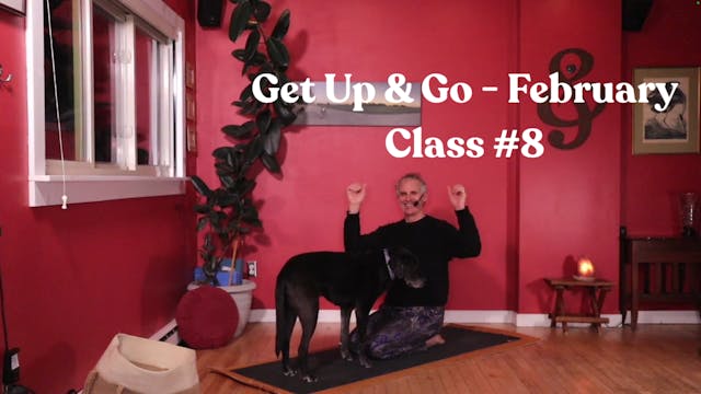 Get Up & Go : February - Class #8