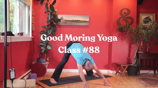 Good Morning Yoga - Class #88