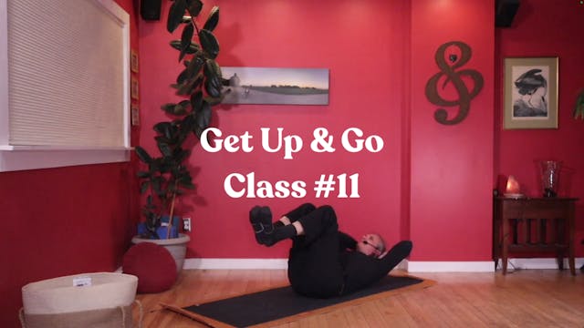 Get Up & Go - February : Class #11