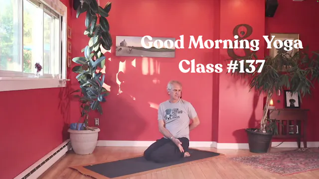 Good Morning Yoga - Class #137
