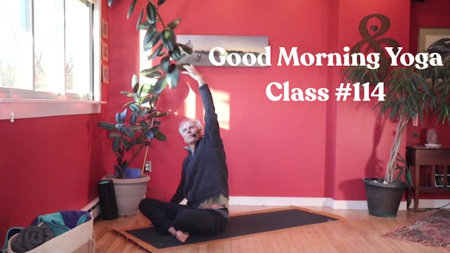 Good Morning Yoga - Class #114