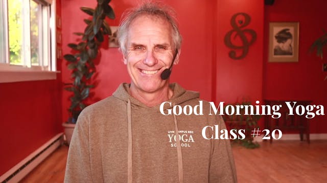 Good Morning Yoga - Class #20