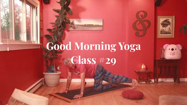 Good Morning Yoga - Class #29