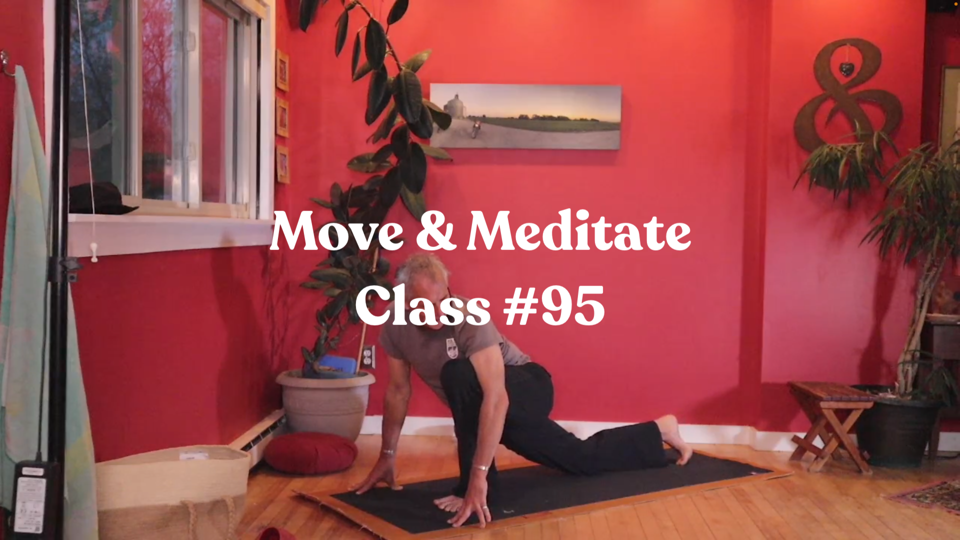 Move & Meditate - Class #95