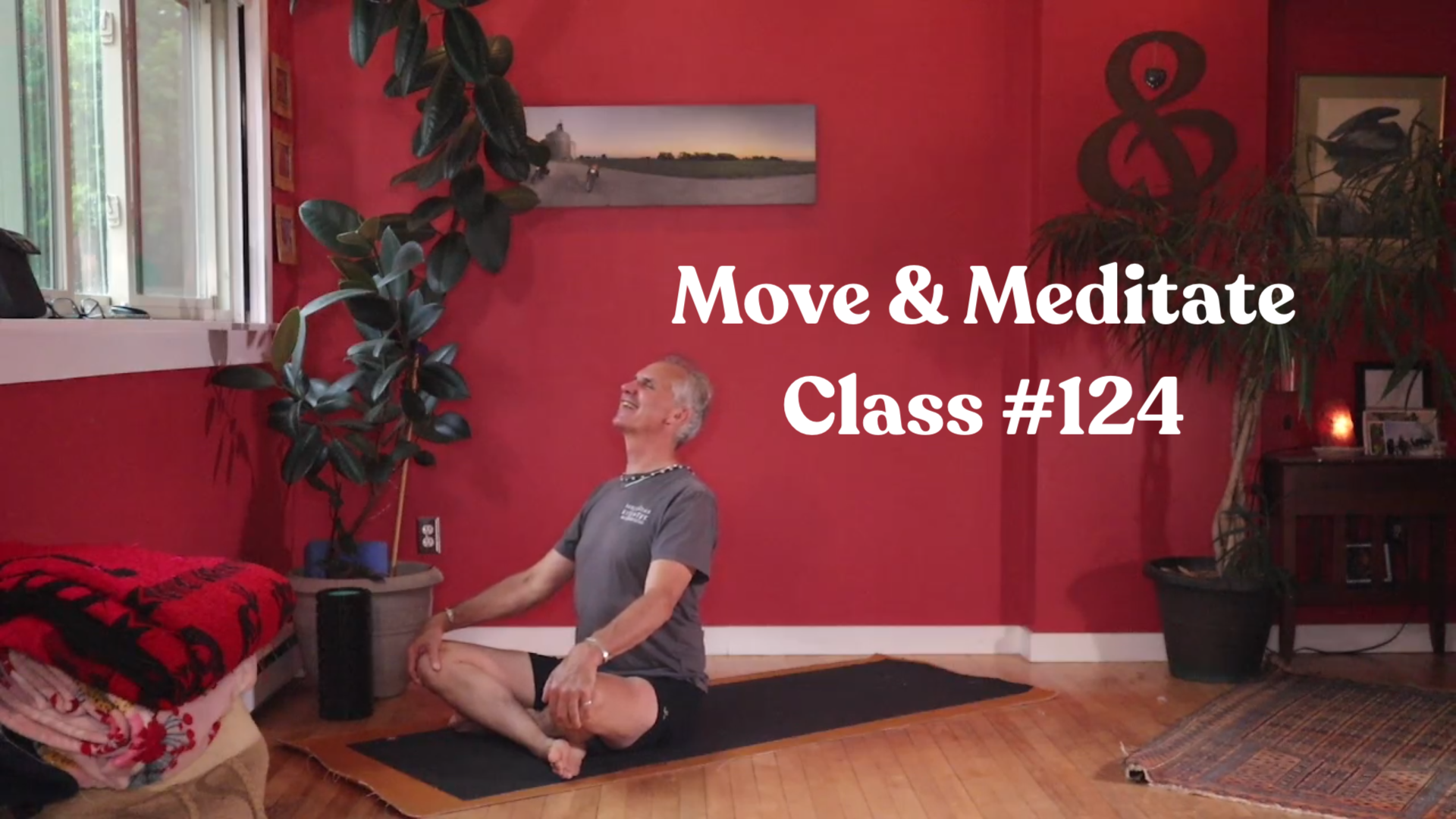 Move & Meditate - Class #124