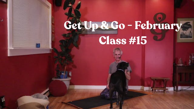 Get Up & Go - February : Class #15