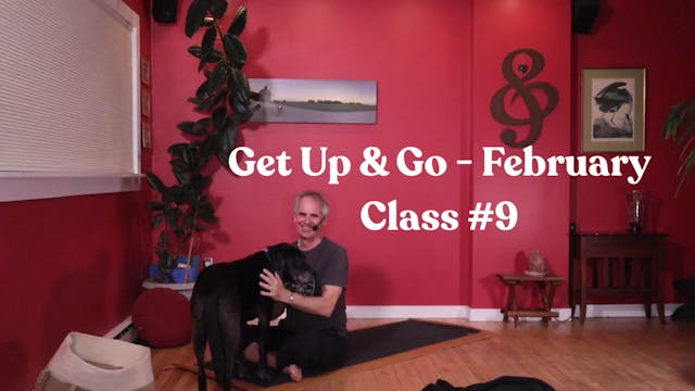 Get Up & Go - February : Class #9